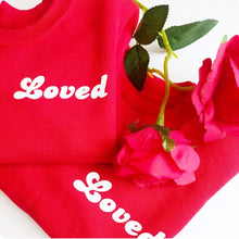 Load image into Gallery viewer, &#39;Loved&#39; Sweatshirt
